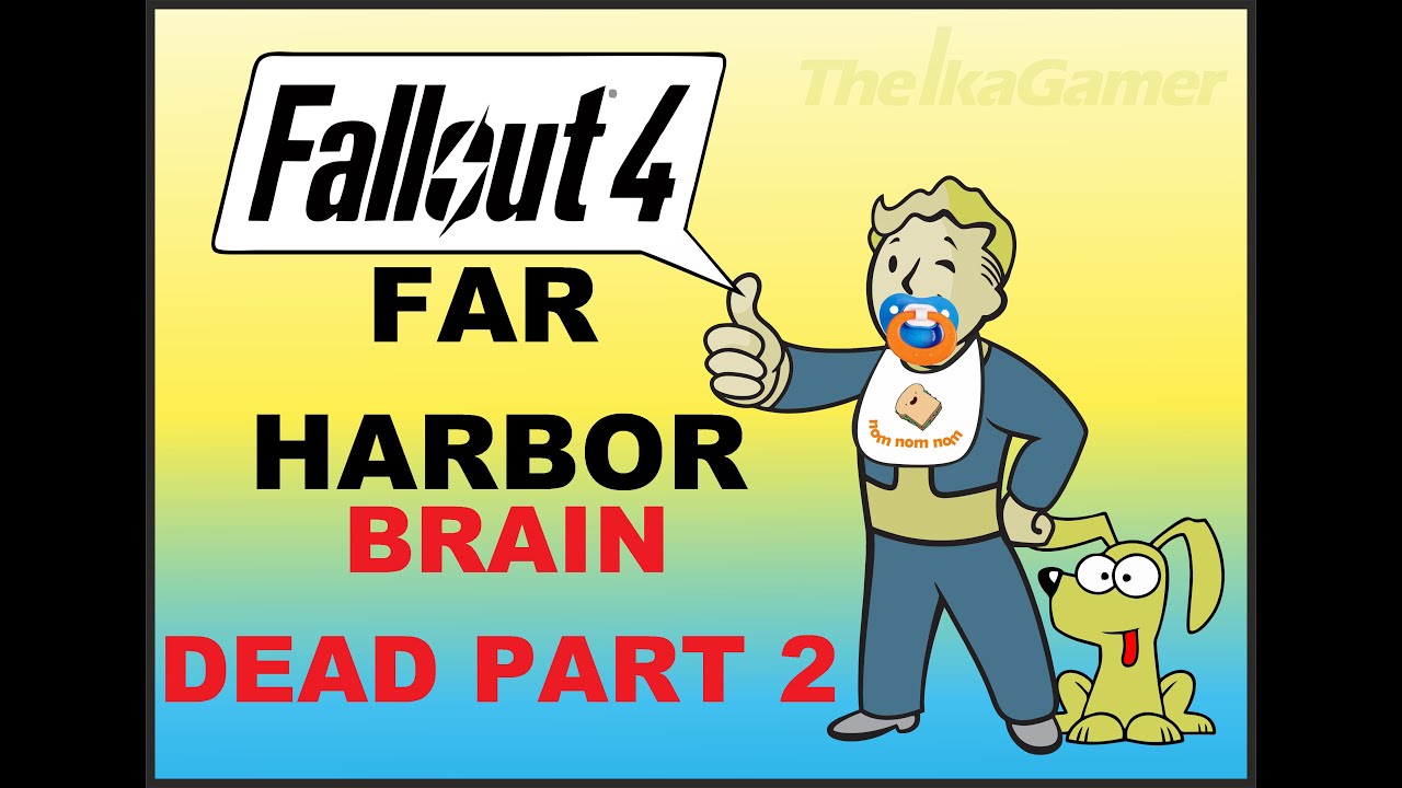 fallout 4 brain dead part 2